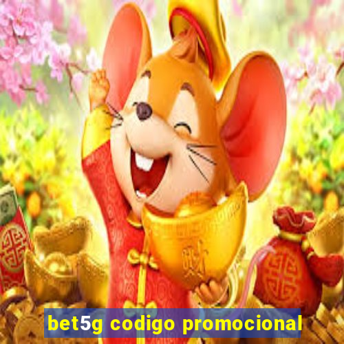 bet5g codigo promocional